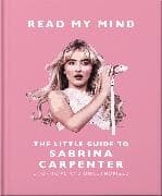 Read My Mind: The Little Guide to Sabrina Carpenter