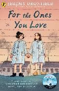 For the Ones You Love