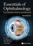 Essentials Of Ophthalmology: For Medical School And Beyond