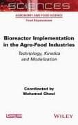 Bioreactor Implementation in the Agro-Food Industries