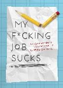 My F*cking Job Sucks