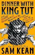 Dinner with King Tut