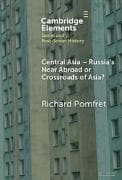 Central Asia - Russia's Near Abroad or Crossroads of Asia?