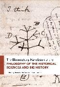 The Bloomsbury Handbook of the Philosophy of the Historical Sciences and Big History