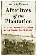 Afterlives of the Plantation