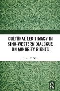 Cultural Legitimacy in Sino-Western Dialogue on Minority Rights