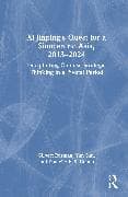 Xi Jinping’s Quest for a Sinocentric Asia, 2013–2024