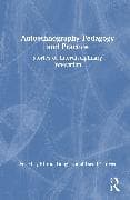 Autoethnography Pedagogy and Practice