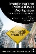 Imagining the Post-Covid Workplace