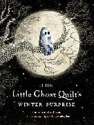 The Little Ghost Quilt's Winter Surprise