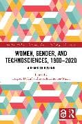 Women, Gender, and Technosciences, 1900–2020