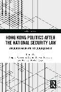 Hong Kong Politics after the National Security Law