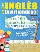 APRENDER INGLÉS DIVIRTIÉNDOSE! - PARA ADULTOS