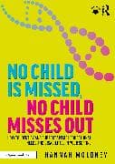 No Child is Missed, No Child Misses Out