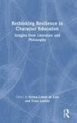 Rethinking Resilience in Character Education