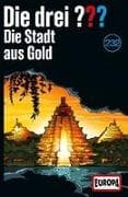 Die drei ??? 232: Die Stadt aus Gold. Limitierte Ausgabe