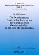 Die Durchsetzung finanzieller Sanktionen der Europäischen Gemeinschaften gegen ihre Mitgliedstaaten