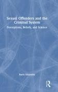 Sexual Offenders and the Criminal System