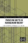 Paradigm Shifts in Management Theory