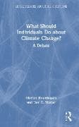 What Should Individuals Do About Climate Change?