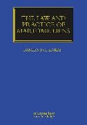 The Law and Practice of Maritime Liens