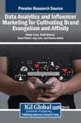Data Analytics and Influencer Marketing for Cultivating Brand Evangelism and Affinity