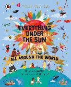 Everything Under the Sun: All Around the World