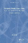 Particles, Fields, Space-Time