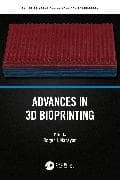 Advances in 3D Bioprinting