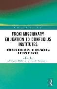 From Missionary Education to Confucius Institutes
