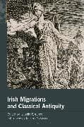 Irish Migrations and Classical Antiquity