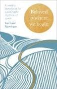 Beloved is Where We Begin