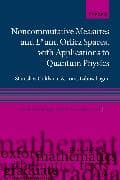 Noncommutative measures and Lp and Orlicz Spaces, with Applications to Quantum Physics