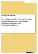 Der Einfluss von User Generated Content auf den Hörfunk- und Fernsehmarkt: Bedeutung, Strategien und Zukunftsperspektiven
