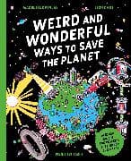 Weird and Wonderful Ways to Save the Planet