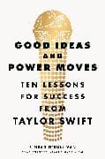 Good Ideas and Power Moves