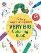 The Very Hungry Caterpillar's Very Big Coloring Book