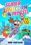 Super Unicorn Princess: Volume 1