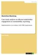 Case study analysis on efficient stakeholder engagement in sustainability reporting