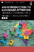 An Introduction to Language Attrition