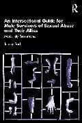 An Intersectional Guide for Male Survivors of Sexual Abuse and Their Allies