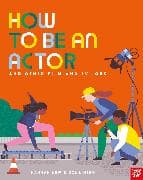 How to Be an Actor and Other Film and TV Jobs