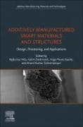 Additively Manufactured Smart Materials and Structures