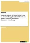 Finanzierung und Investitionsbewertung in der Gründungsphase. Eine Fallstudie zur Risikokapitalfinanzierung und Kapitalwertberechnung