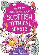 My First Colouring Book: Scottish Mythical Beasts