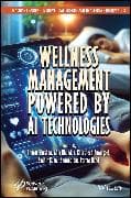 Wellness Management Powered by AI Technologies