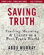 Saving Truth Study Guide plus Streaming Video