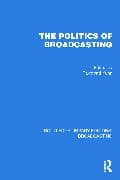 The Politics of Broadcasting
