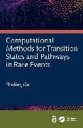 Computational Methods for Transition States and Pathways in Rare Events