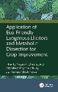 Application of Eco-Friendly Exogenous Elicitors and Metabolic Dissection for Crop Improvement